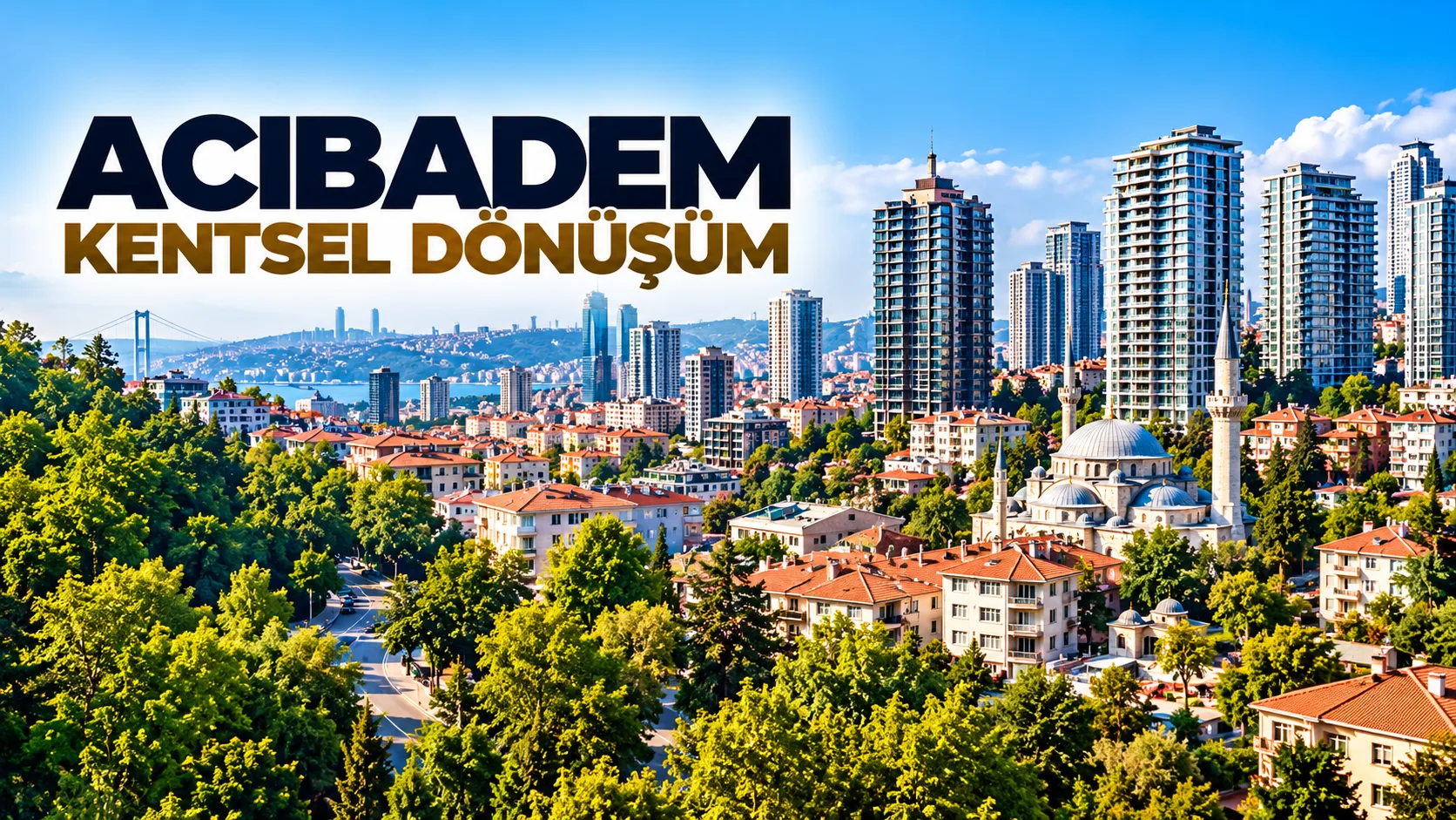 Acıbadem Kentsel Dönüşüm