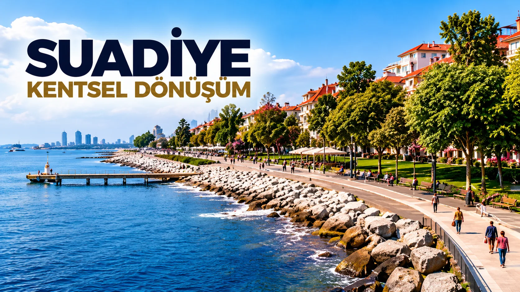 Suadiye Kentsel Dönüşüm